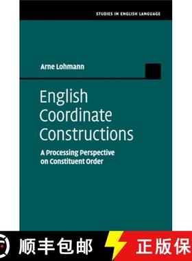 【3-4周达】English Coordinate Constructions: A Processing Perspective on Constituent Order [9781108790871]