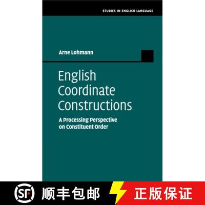 【3-4周达】English Coordinate Constructions: A Processing Perspective on Constituent Order [9781108790871]