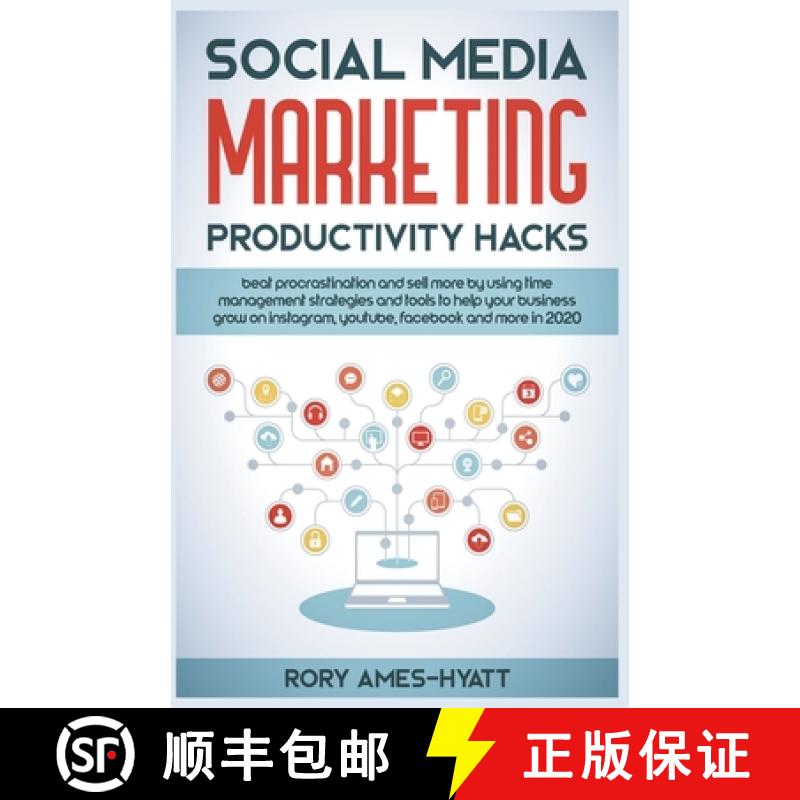 【3-4周达】Social Media Marketing Productivity Hacks: Beat Procrastination And Sell More By Using Tim... [9798215946336]