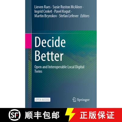 【3-4周达】Decide Better : Open and Interoperable Local Digital Twins [9783031814501]