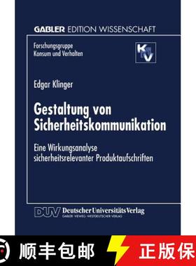 【3-4周达】Gestaltung von Sicherheitskommunikation : Eine Wirkungsanalyse sicherheitsrelevanter Produ... [9783824466184]
