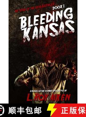 预订 THE SAGA OF THE DEAD SILENCER Book 1: Bleeding Kansas [9781925047530]