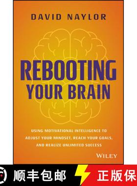【3-4周达】Rebooting Your Brain: Using Motivational Intelligence to Adjust Your Mindset, Reach Your G... [9781394157853]