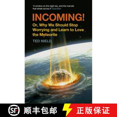 【3-4周达】Incoming!: Or, Why We Should Stop Worrying and Learn to Love the Meteorite [9781847082640]