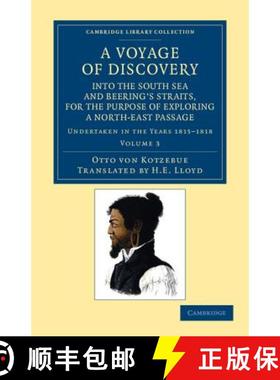 【3-4周达】Voyage of Discovery, into the South Sea and Beering's Straits, for the Purpose of Explorin... [9781108057592]