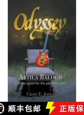【3-4周达】Odyssey: Attila Balogh and the Quest for the Perfect Guitar [9780228843290]