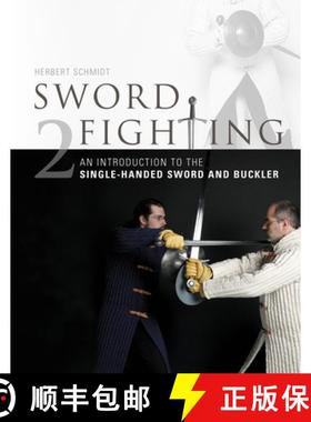 【3-4周达】Sword Fighting 2: An Introduction to the Single-Handed Sword and Buckler: An Introduction ... [9780764348266]