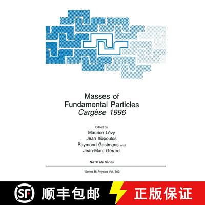 【3-4周达】Masses of Fundamental Particles: Cargèse 1996 [9780306456947]
