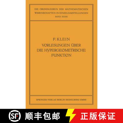 【3-4周达】Vorlesungen UEber Die Hypergeometrische Funktion: Gehalten an Der Universitat Goettingen I... [9783662228036]
