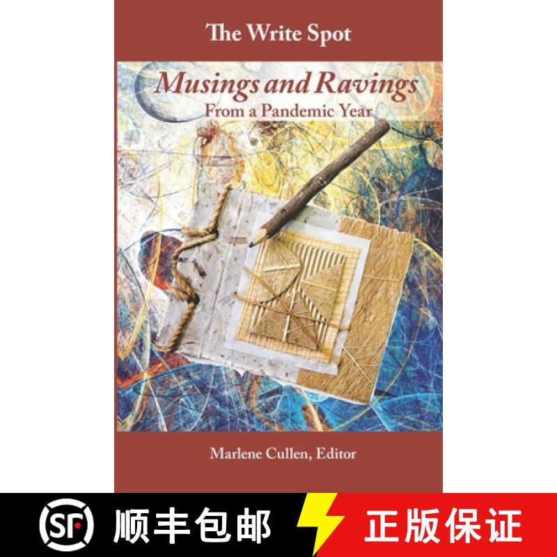 【3-4周达】The Write Spot: Musings and Ravings From a Pandemic Year [9781941066621]