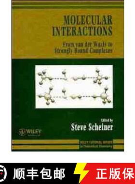 【3-4周达】Molecular Interactions - From Van Der Waals To Strongly Bound Complexes [Wiley化学化工] [9780471971542]