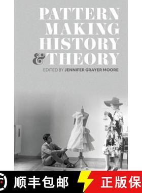 预订 Patternmaking History and Theory [9781350227804]