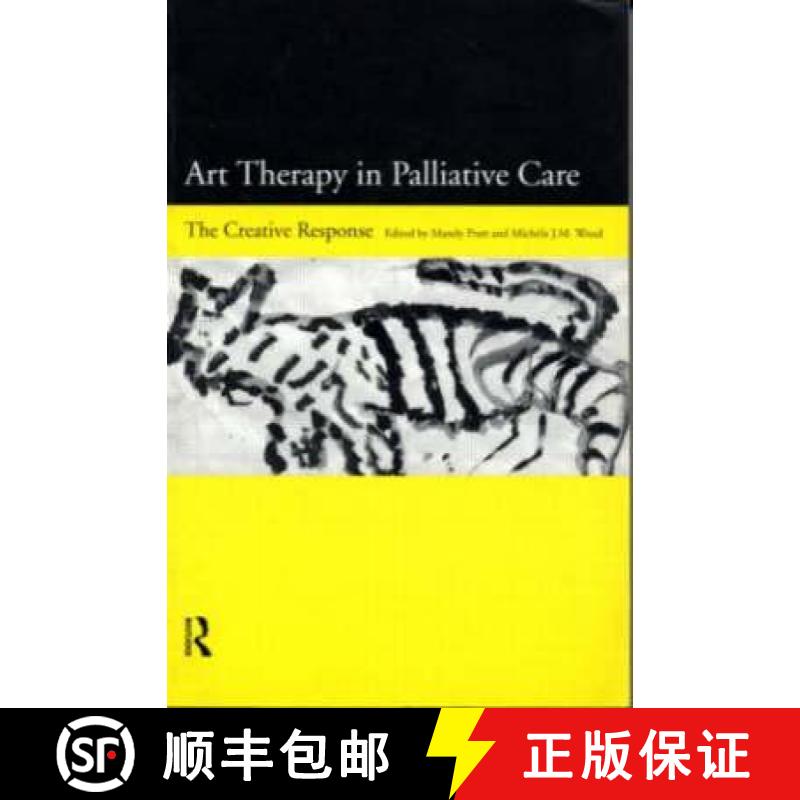 【3-4周达】Art Therapy in Palliative Care : The Creative Response [9780415161572]