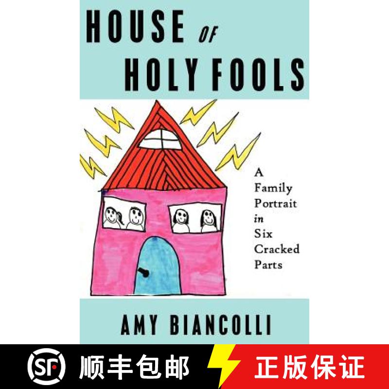 【2-3周达】House of Holy Fools: A Family Portrait in Six Cracked Parts [9781411604445]