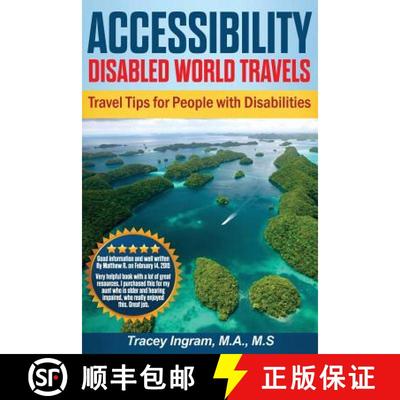 【3-4周达】Accessibility Disabled World Travels - Tips for Travelers with Disabilities: Handicapped, ... [9780999577547]