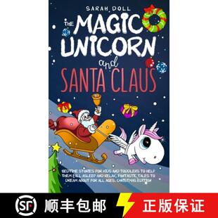 【3-4周达】Magic Unicorn and Santa Claus Bedtime Stories for Kids and Toddlers to Help Them Fall Asle... [9780645018561]