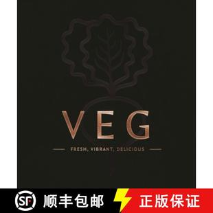 【3-4周达】Veg: Fresh, Vibrant, Delicious (Delicious and Healthy Vegetable Dishes for Every Meal) [9781400344871]