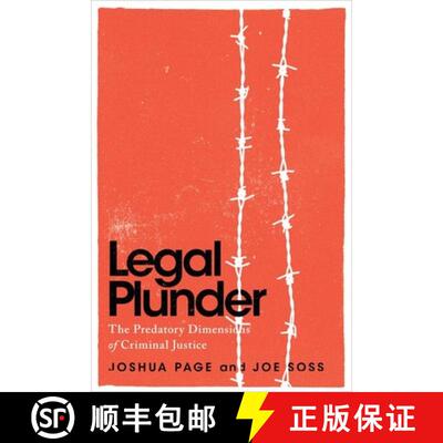 【3-4周达】精装 Legal Plunder – The Predatory Dimensions of Criminal Justice [9780226841151]