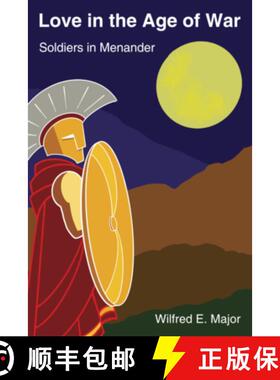 【3-4周达】Love in the Age of War: Soldiers in Menander [9780674272545]