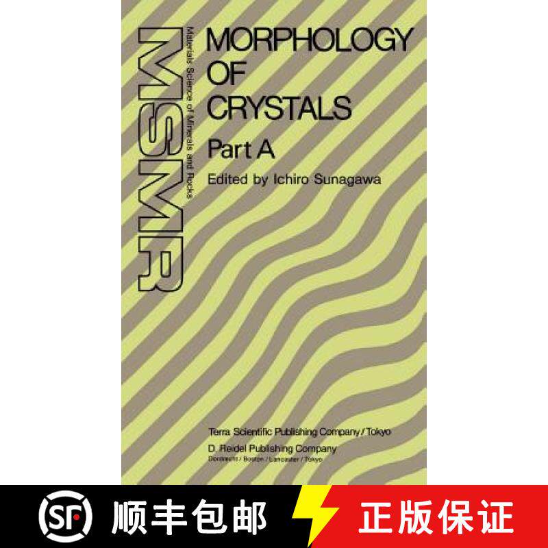 【3-4周达】精装 Morphology of Crystals: Part A: Fundamentals Part B: Fine Particles, Minerals and Sno... [9789027725073]