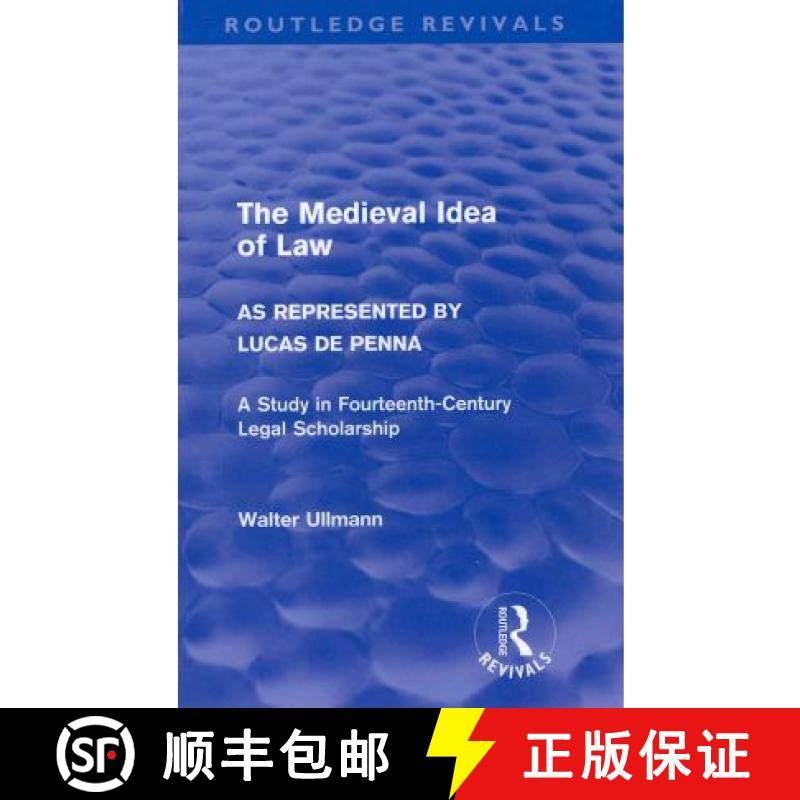 【3-4周达】The Medieval Idea of Law as Represented by Lucas de Penna (Routledge Revivals) [9780415578530]