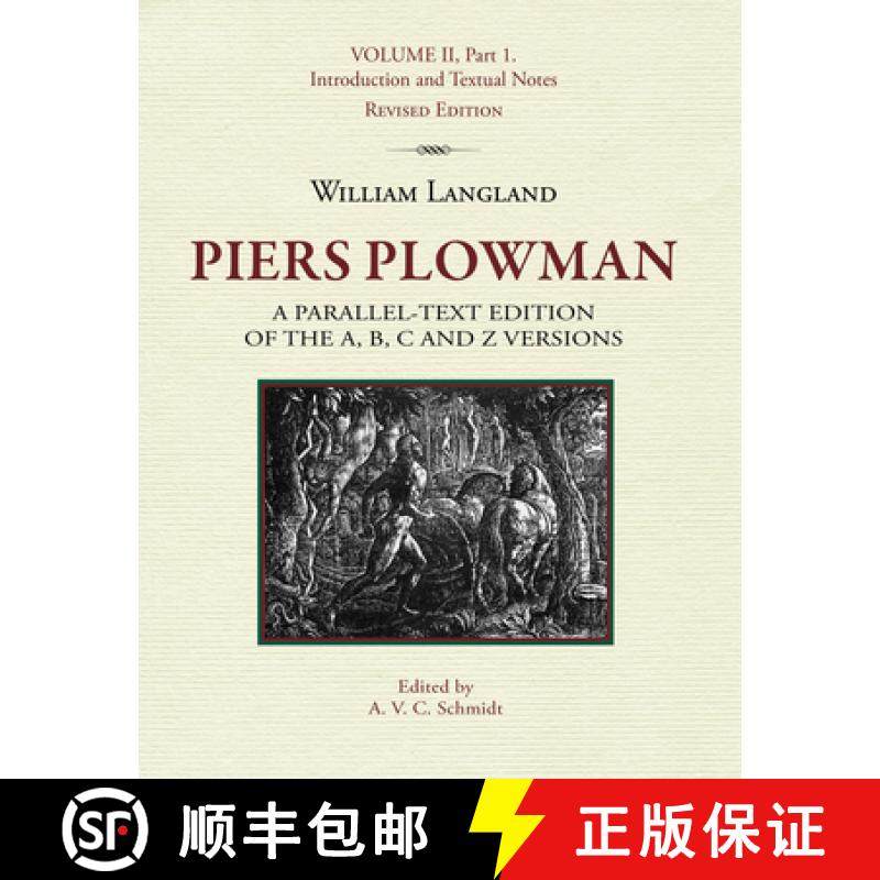 【3-4周达】Piers Plowman, Volume II, Part 1: Introduction and Textual Notes : a parallel-text edition... [9781580441599]