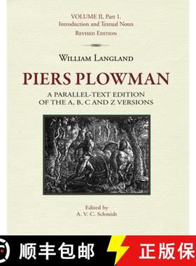【3-4周达】Piers Plowman, Volume II, Part 1: Introduction and Textual Notes : a parallel-text edition... [9781580441599]