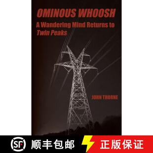 【3-4周达】Ominous Whoosh: A Wandering Mind Returns to Twin Peaks [9780997108125]
