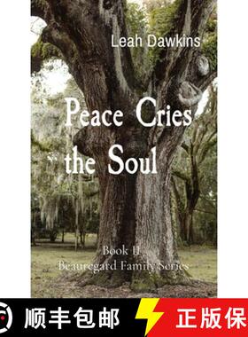 【3-4周达】Peace Cries the Soul: Book II  Beauregard Family Series [9798895042168]
