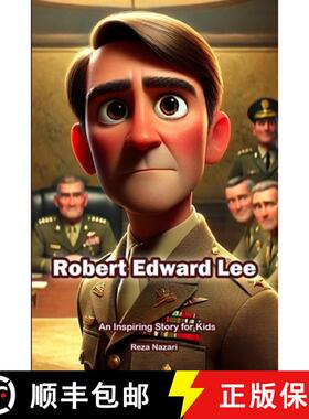 【3-4周达】The Story of Robert Edward Lee: An Inspiring Story for Kids [9798896471004]