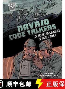 预订 Navajo Code Talkers: Top Secret Messengers of World War II [9781543573145]
