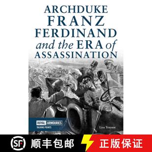 【3-4周达】Archduke Franz Ferdinand and the Era of Assassination [9780948092886]