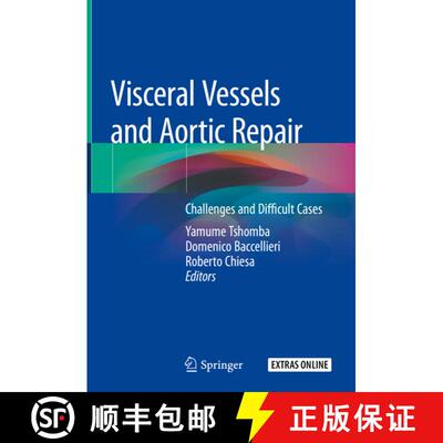 【3-4周达】Visceral Vessels and Aortic Repair: Challenges and Difficult Cases [9783319947600]