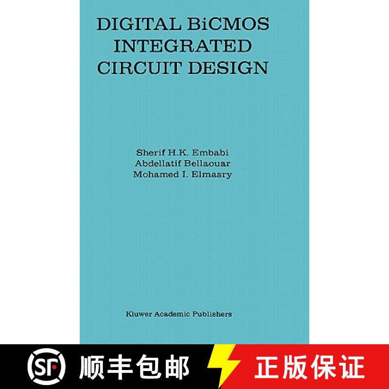 【3-4周达】Digital BICMOS Integrated Circuit Design [9780792392767]