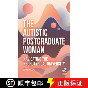 Neurotypical 9781803883717 The Woman Navigating Postgraduate 3周达 Autistic University the
