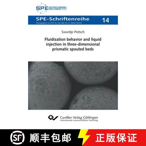【3-4周达】Fluidization behavior and liquid injection in three-dimensional prismatic spouted beds [9783736999497]