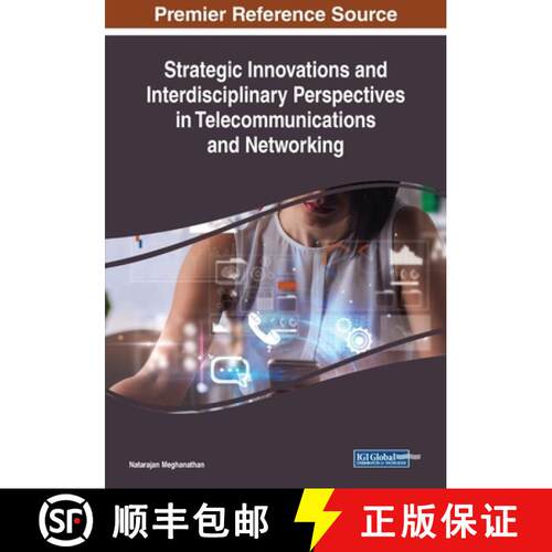 【3-4周达】Strategic Innovations and Interdisciplinary Perspectives in Telecommunications and Networking [9781522586012]