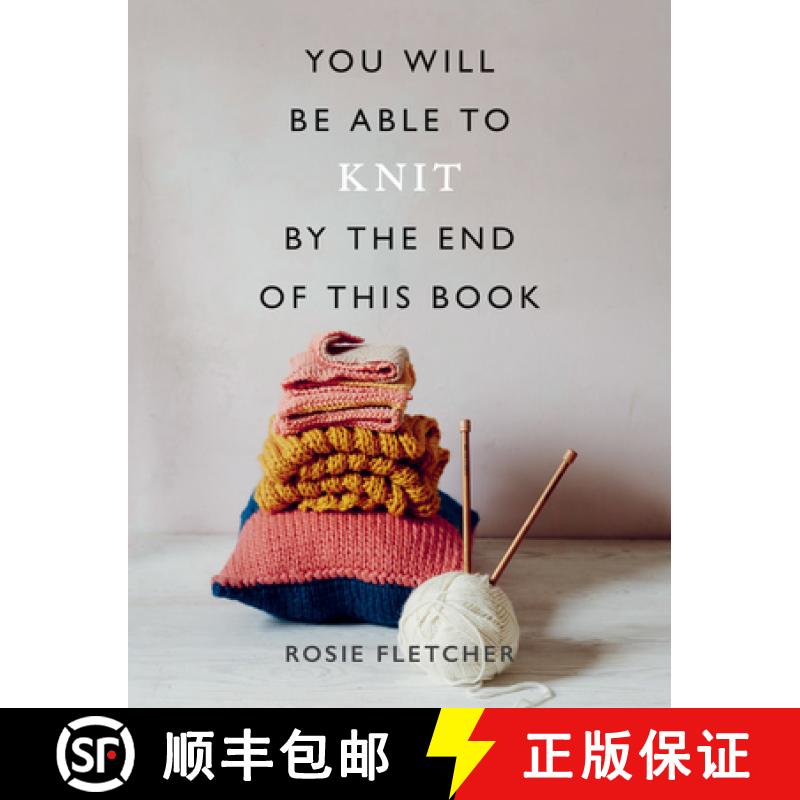 【3-4周达】You Will Be Able to Knit by the End of This Book [9781781577967]