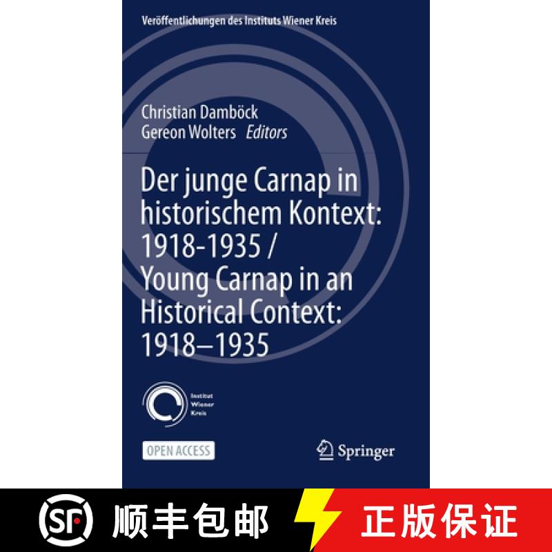 【3-4周达】Der junge Carnap in historischem Kontext: 1918-1935 / Young Carnap in an Historical Contex... [9783030582500]