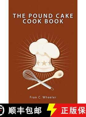 【3-4周达】The Pound Cake Cook Book [9781419697128]