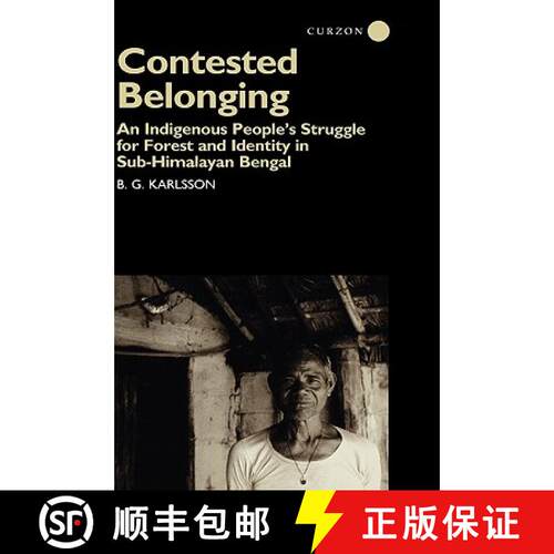 【3-4周达】精装 Contested Belonging : An Indigenous People's Struggle for Forest and Identity in Sub-... [9780700711796]