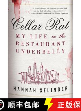 【3-4周达】Cellar Rat: My Life in the Restaurant Underbelly [9780316570770]