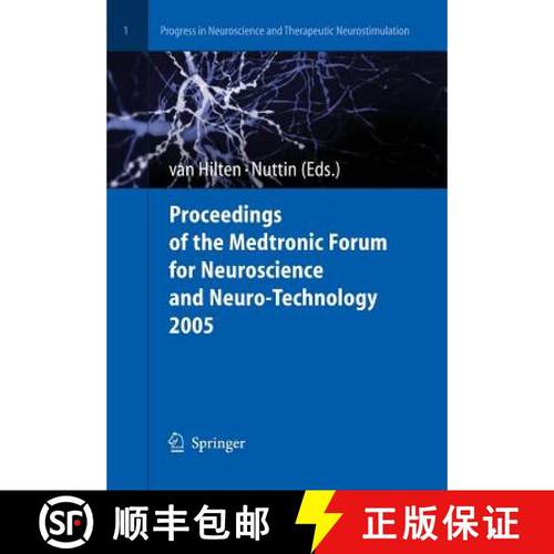 【3-4周达】Proceedings of the Medtronic Forum for Neuroscience and Neuro-Technology 2005 [9783540327455]
