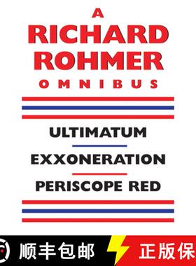 【3-4周达】A Richard Rohmer Omnibus: Ultimatum, Exxoneration, Periscope Red [9781550024609]