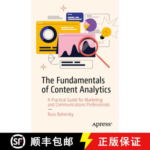 【3-4周达】The Fundamentals of Content Analytics: A Practical Guide for Marketing and Communications ... [9798868826009]