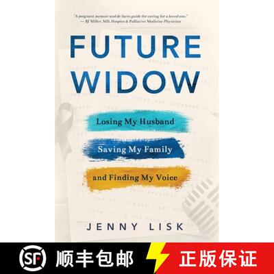 【3-4周达】精装 Future Widow: Losing My Husband, Saving My Family, and Finding My Voice [9781735613611]