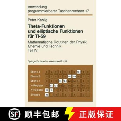 【3-4周达】Theta-Funktionen und elliptische Funktionen für TI-59 : Mathematische Routinen der Physik... [9783528042165]