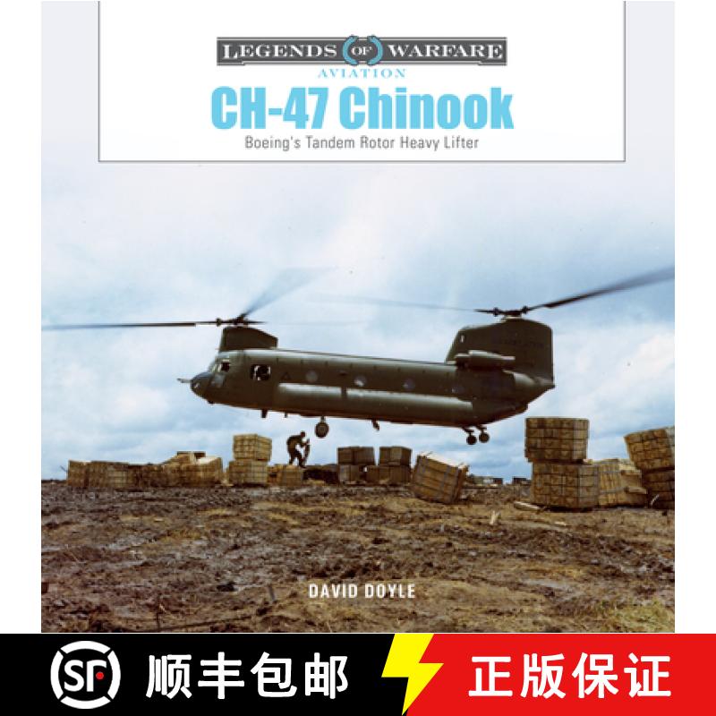 【4周达】Ch-47 Chinook: Boeing's Tandem-Rotor Heavy Lifter [9780764367854]