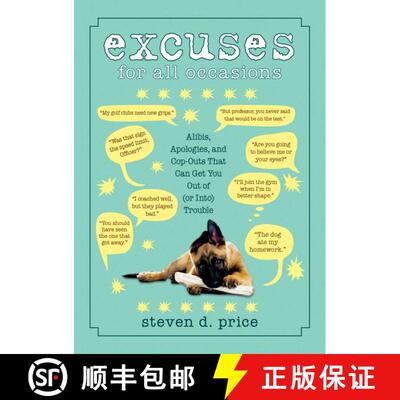 【3-4周达】Excuses for All Occasions: Alibis, Apologies, and Cop-Outs That Can Get You Out of (or Int... [9781616085971]