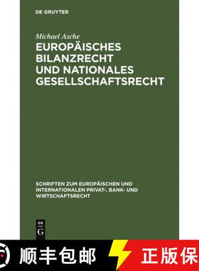 预订 Europaisches Bilanzrecht und nationales Gesellschaftsrecht: Wechselwirkungen Und Spannungsverhal... [9783899493900]